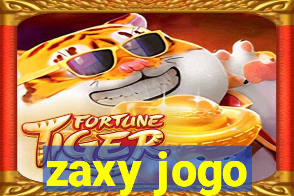 zaxy jogo